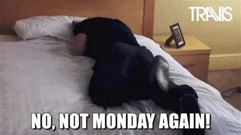 Not Monday Again Gifs Get The Best Gif On Giphy