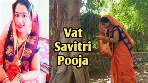 Vat Savitri Pooja 2021savitri Vratincredibleayansh Youtube