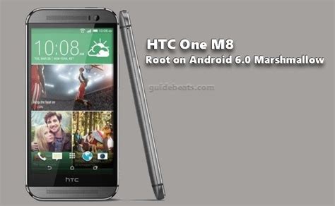 Root Htc One M8 Running Android 60 Marshmallow Firmware