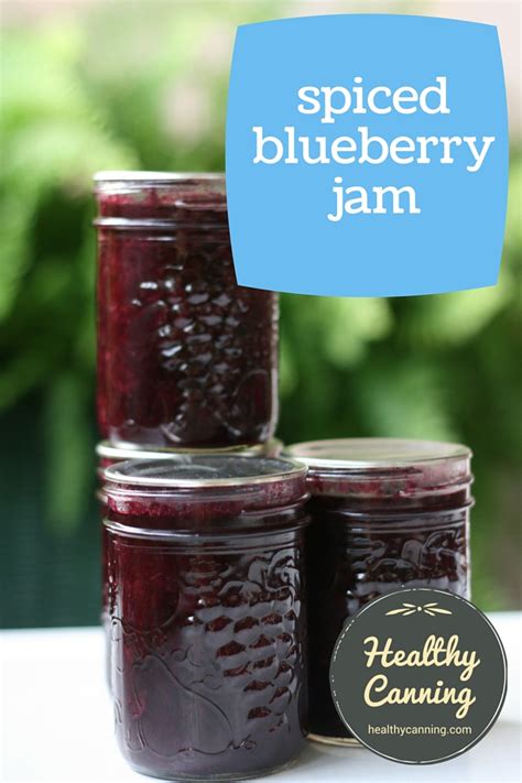 Spiced Blueberry Jam Healthy Canning In Partnership With Facebook
