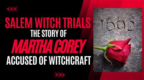Martha Corey Accused Of Witchcraft Salem Witch Trials Youtube