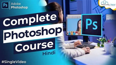 Adobe Photoshop Course For Beginners 12 Hours Photoshop Tutorial