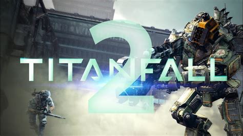 Titanfall 2 Lets Play Youtube