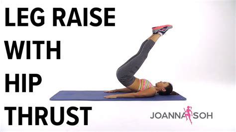 How To Do Leg Raise With Hip Thrust Joanna Soh Youtube