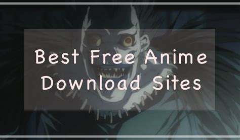 12 Best Free Anime Download Sites To Download Animes Online Anime