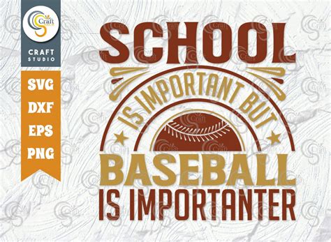 School Is Important But Baseball Is Importanter Svg Cut File Etsy
