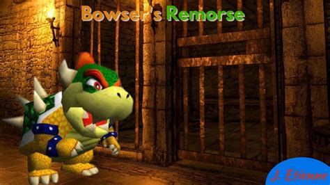 Super Mario 64 Bowsers Theme Remix Bowsers Remorse Youtube