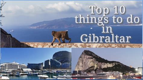 Top 10 Things To Do In Gibraltar Youtube