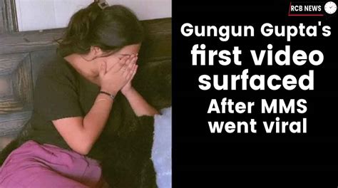 Gungun Gupta Mms Leak Where Is Gungun After The Mms Went Viral Rcb News