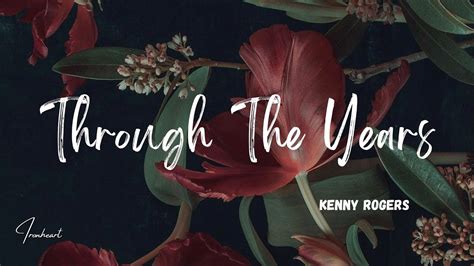 Kenny Rogers Through The Years Lyrics YouTube