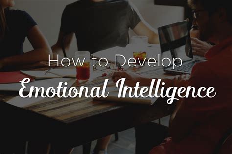 How To Develop Emotional Intelligence Gradguard