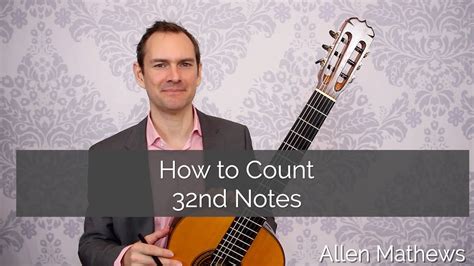 How To Count 32nd Notes Youtube
