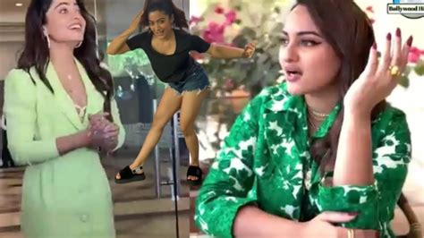 The Big Fight Between Rashmanika Mandana And Sonakshi Sinhathe Reason For The Fight Came Out
