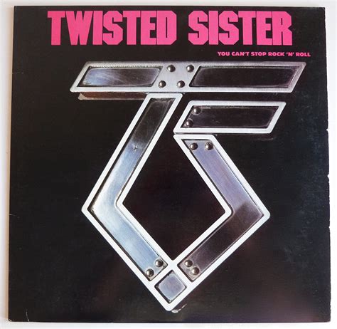 Twisted Sister You Cant Stop Rock N Roll Music