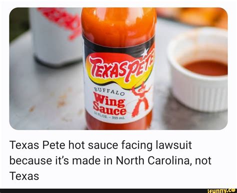 Texas Pete Hot Sauce Facing Lawsuit Because Its Made In North Carolina