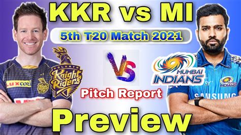 Neither of these two teams have yet chased so far this season. IPL 2021 KKR vs MI 5th Match Preview 13 Apr | Chennai ...