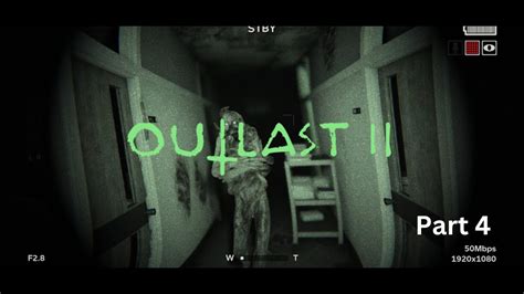 Outlast 2 Part 4 Jumpscare Youtube