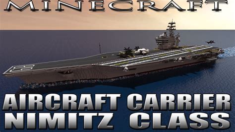 Minecraft Aircraft Carrier U S S Nimitz Cvn 68 Youtube