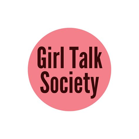 Home Girl Talk Society