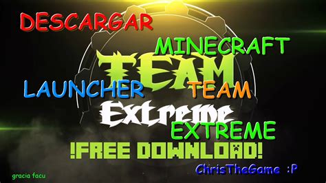 Como Descargar Minecraft Team Extreme 2016 Christhegame Youtube