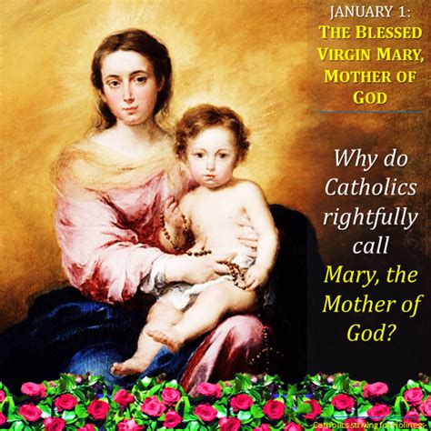 January 1 Solemnity Of Mary Mother Of God Why Do Catholics Rightfully Call Mary Mother Of