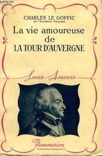 La Vie Amoureuse De La Tour D Auvergne Collection Leurs Amours Von