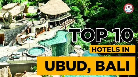 Top 10 Hotel In Ubud Bali Best Luxury Hotels And Resorts To Stay In