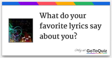 Results What Do Your Favorite Lyrics Say About You