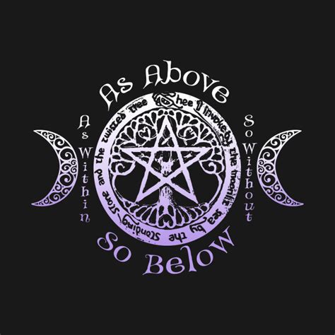Wiccan Pagan Witch As Above So Below Tee Wiccan T Shirt Teepublic