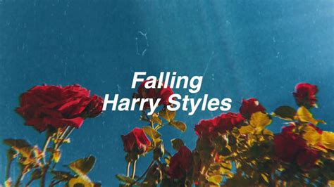 Presenting the lyrics of the song falling from the album fine line sung by harry styles. Falling - Harry Styles Lyrics - YouTube