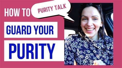 How To Guard Your Purity 7 Tips Honest Talk On Purity Virginity The Heart Nini S Prayers