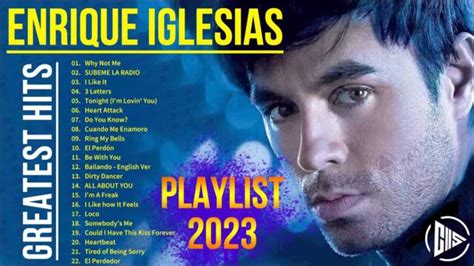 Enrique Iglesias Greatest Hits Playlist 2023 Best 24 Songs Playlist