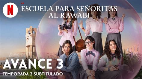 Escuela Para Señoritas Al Rawabi Temporada 2 Avance 3 Subtitulado Tráiler En Español