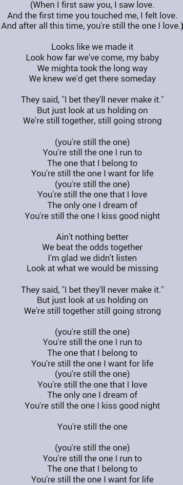 (c) 1998 mercury records, a division of umg recordings, inc. Shania Twain . You're Still the One | Great song lyrics ...