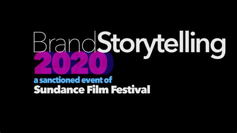 Sundance 2020 Brand Storytelling Lineup For Media Marketing Event