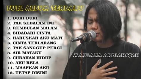 FULL ALBUM TERBARU MAULANA ARDIANSYAH YouTube