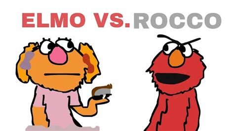 Elmo Vs Rocco