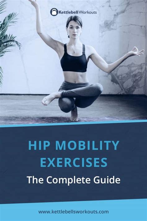 Complete Guide To Hip Mobility Exercises Fix Your Hips And Move Freely