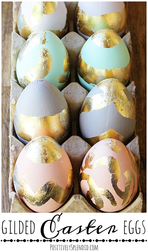 Diy Easter Craft Idea Gilded Easter Eggs Positively Splendid Crafts