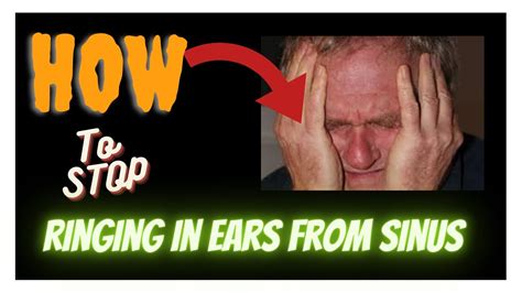 However, people with the following symptoms should speak to a doctor for a full diagnosis and treatment recommendations: Tinnitus - How To Stop Ringing in Ears From Sinus - YouTube