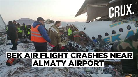 Kazakhstan Plane Crash Bek Air Plane Crashes Near Almaty Airport Youtube