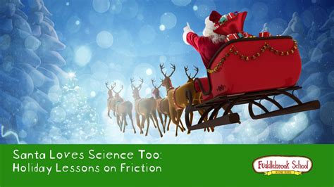 Santa Loves Science Too Holiday Lessons On Friction Fuddlebrook Blog