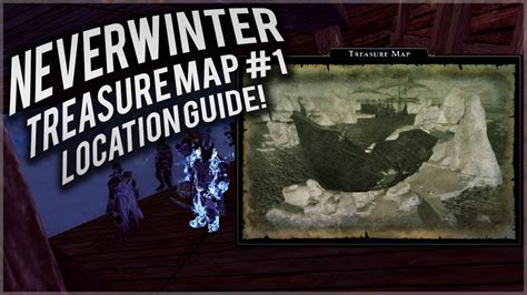 Neverwinter Treasure Map 1 Location Guide Youtube