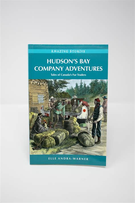 Rcmp Heritage Centre Book Hudsons Bay Company Adventures Tales Of