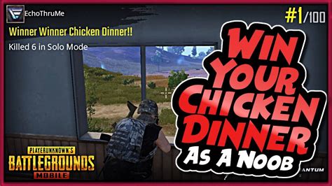 Earn A Win Chicken Dinner In Pubg As A Noob Ill Show You How