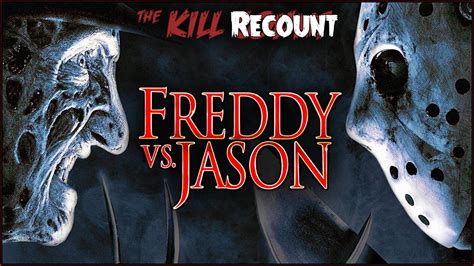 Freddy Vs Jason 2003 Kill Count Recount Youtube