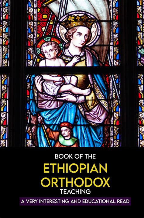 Book Of The Ethiopian Orthodox Teaching A Very Interesting And