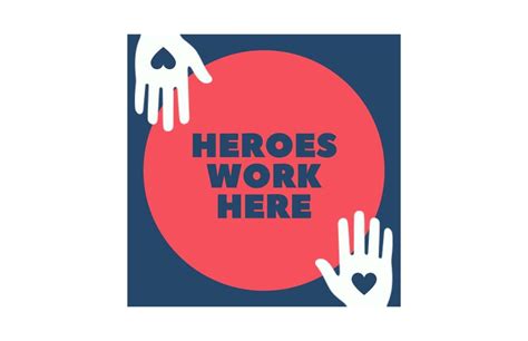Heroes Work Here Campaign Started For The Unsung Heroes Of A Crisis
