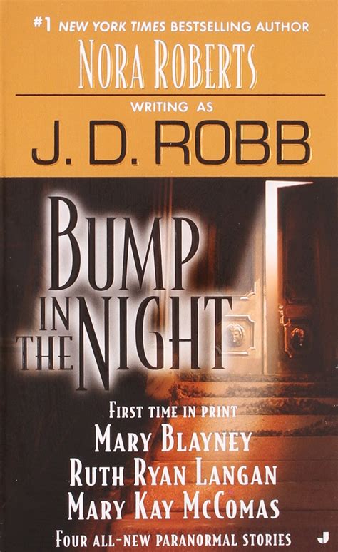 Bump In The Night By J D Robb 28 Mar 2006 Mass Market Paperback By Amberin Huq Goodreads