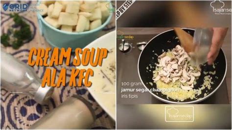 Ini konten dewasa!!anak dibawah umur … Resep dan Cara Membuat Cream Soup Ala KFC, Mudah Bikin Ketagihan - Tribunnews.com
